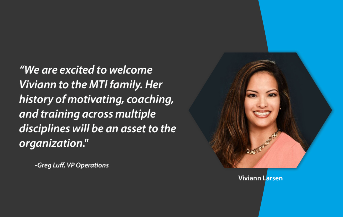 MTI Welcomes Viviann Larsen as the Director of Quality Assurance & Training